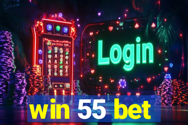 win 55 bet