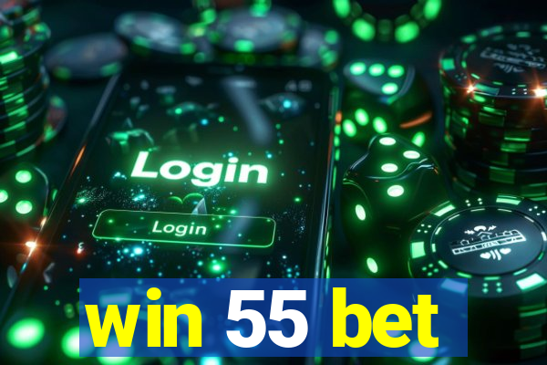 win 55 bet
