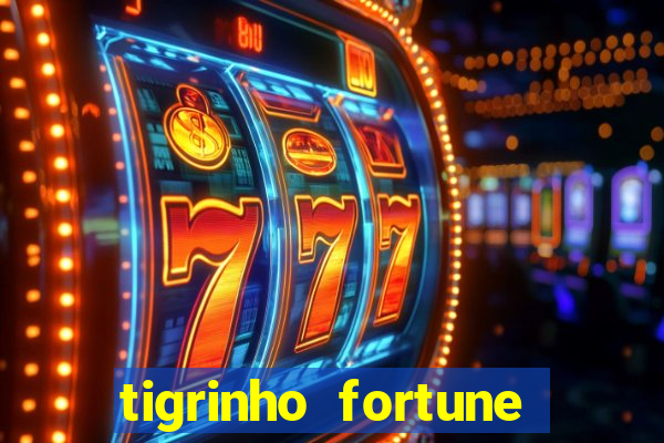 tigrinho fortune dinheiro infinito