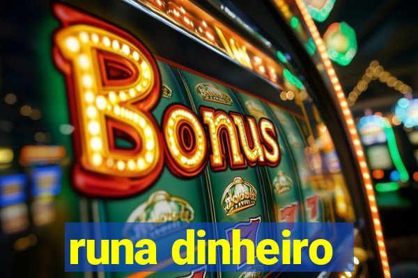 runa dinheiro