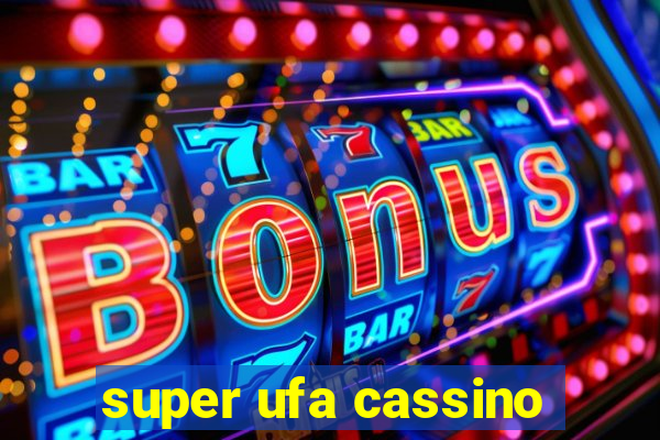 super ufa cassino