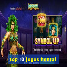 top 10 jogos hentai