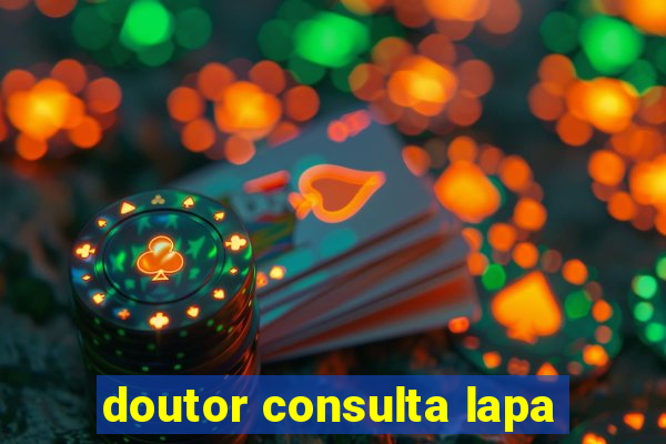 doutor consulta lapa