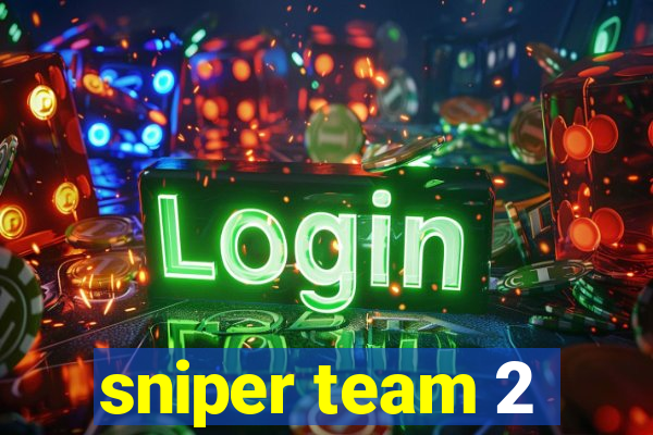 sniper team 2