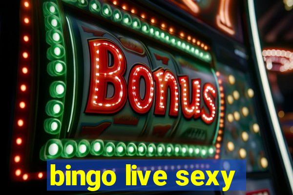 bingo live sexy