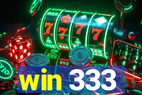 win 333
