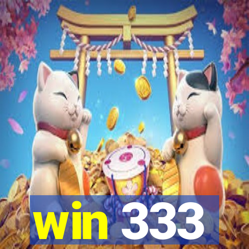 win 333