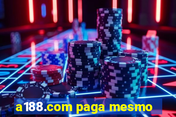 a188.com paga mesmo