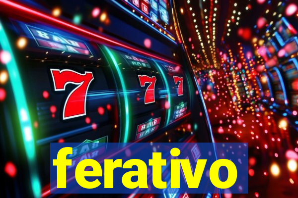 ferativo