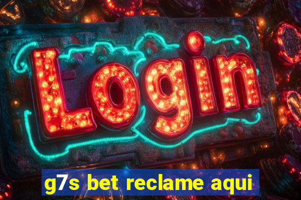 g7s bet reclame aqui