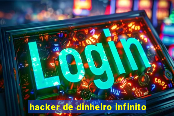 hacker de dinheiro infinito