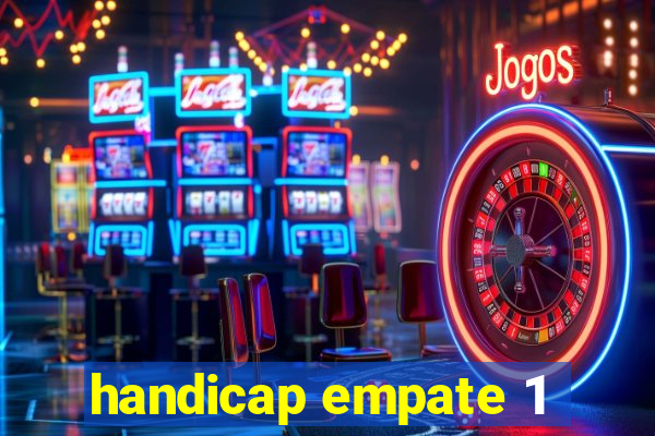 handicap empate 1