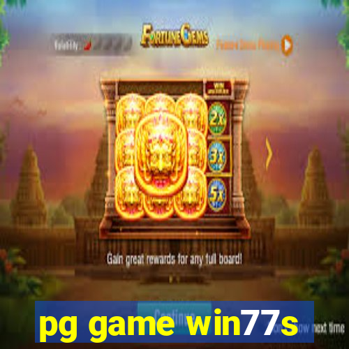 pg game win77s