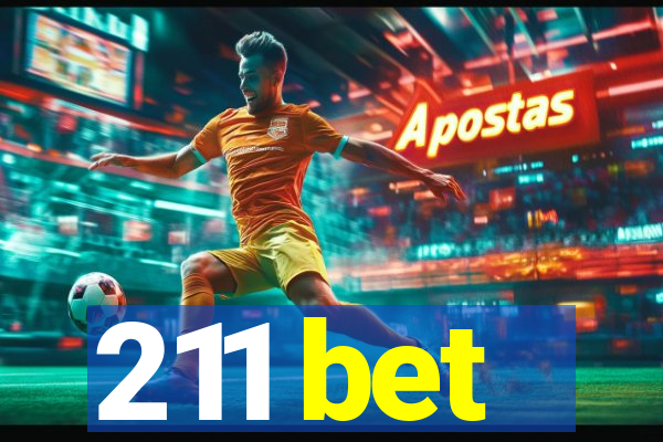 211 bet