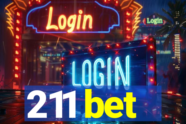 211 bet