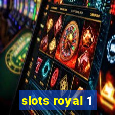 slots royal 1