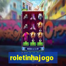 roletinhajogo