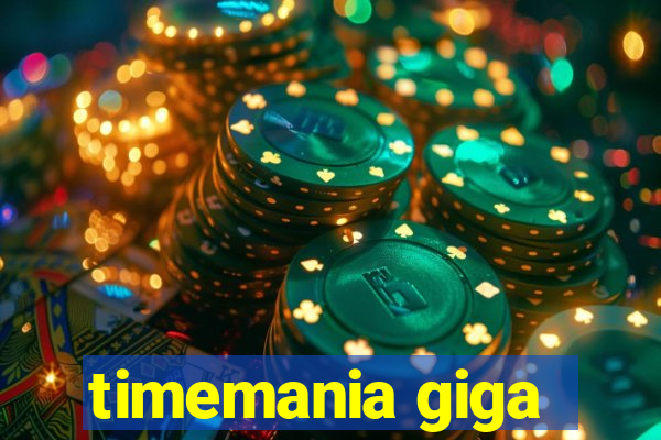 timemania giga