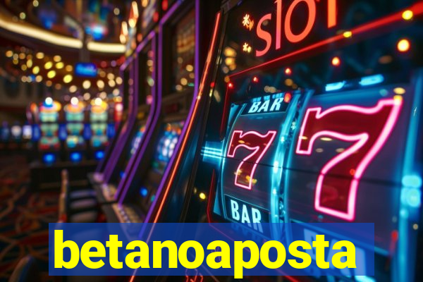 betanoaposta