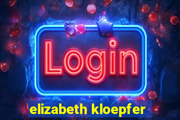 elizabeth kloepfer