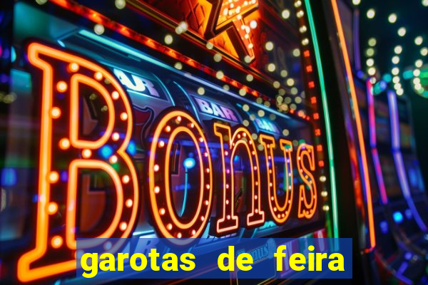 garotas de feira de santana