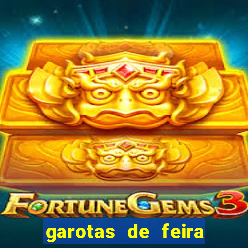 garotas de feira de santana