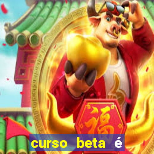 curso beta é reconhecido pelo mec