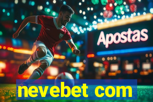 nevebet com