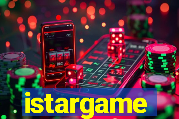 istargame