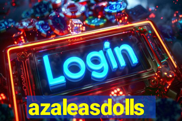 azaleasdolls