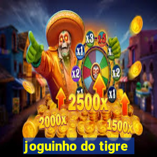 joguinho do tigre