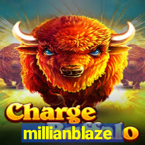 millianblaze