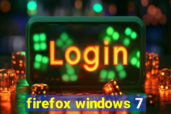 firefox windows 7