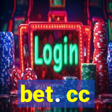 bet. cc