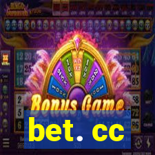 bet. cc