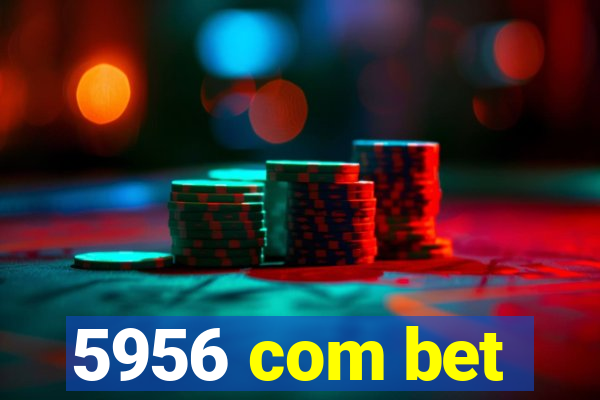 5956 com bet