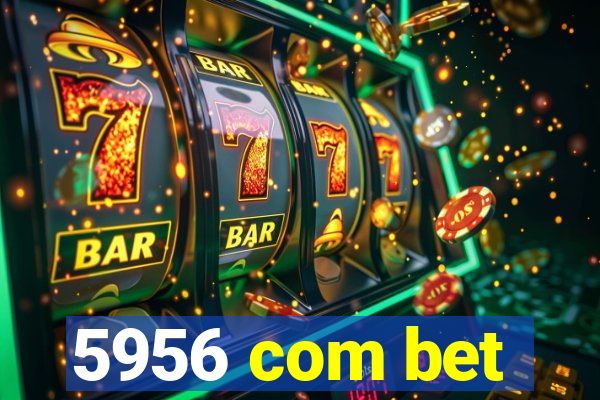 5956 com bet