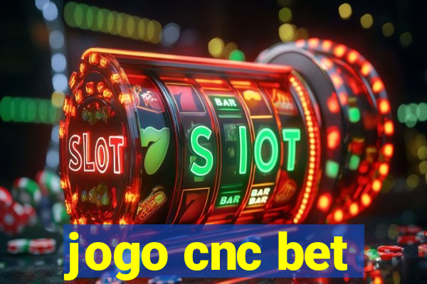 jogo cnc bet