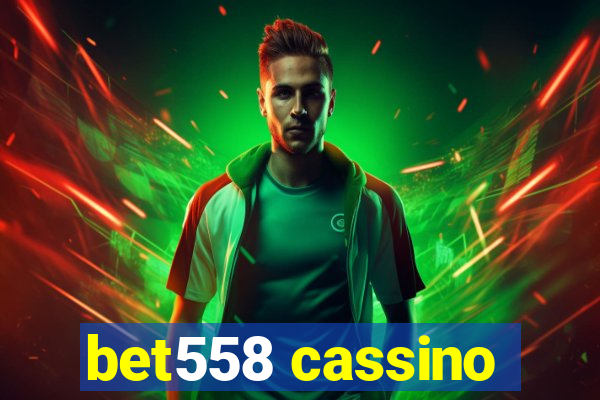 bet558 cassino