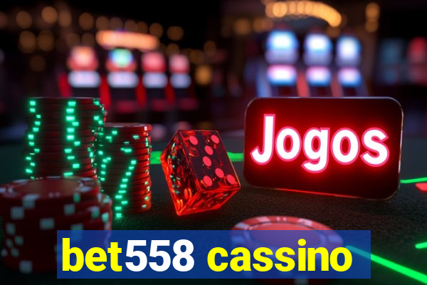 bet558 cassino