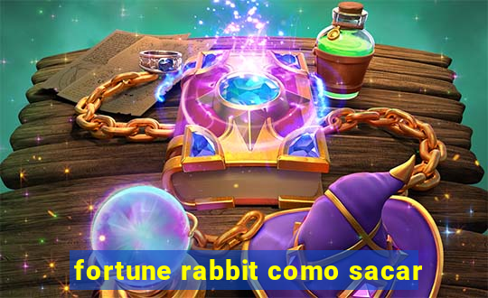 fortune rabbit como sacar
