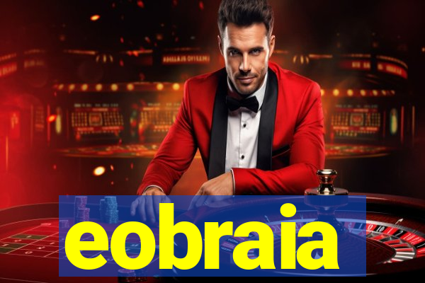 eobraia