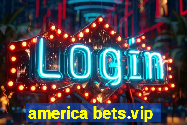 america bets.vip