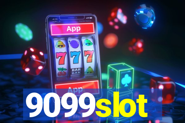 9099slot