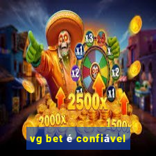 vg bet é confiável