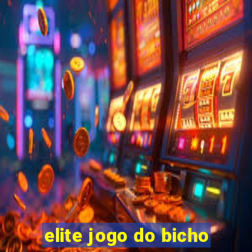 elite jogo do bicho
