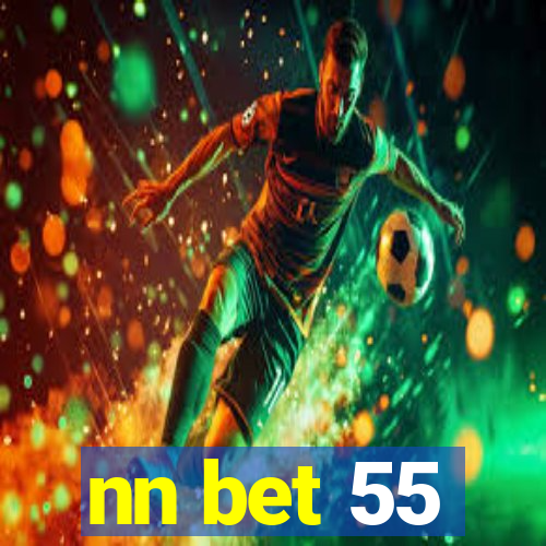 nn bet 55