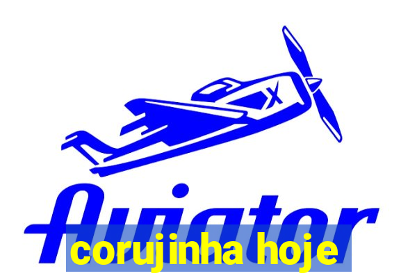 corujinha hoje