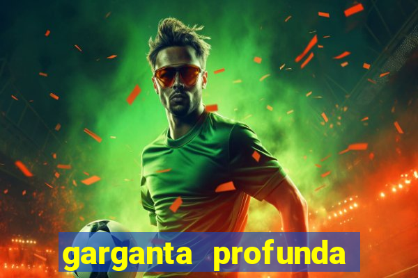 garganta profunda porto alegre