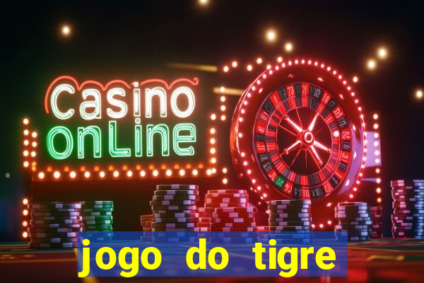 jogo do tigre plataforma nova